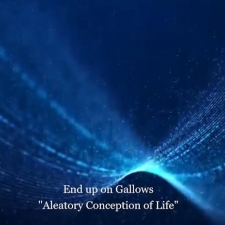 Aleatory Conception of Life | Boomplay Music