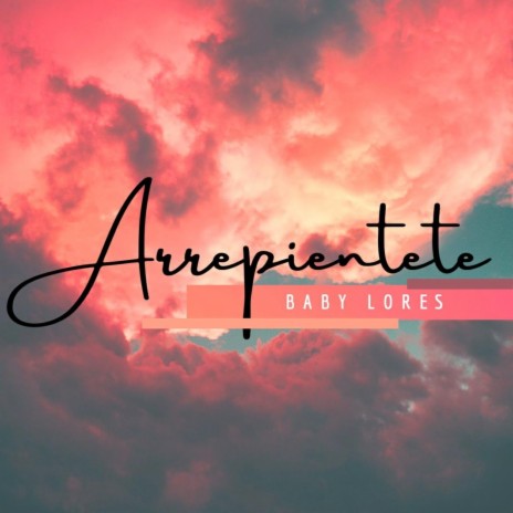 Arrepienteté | Boomplay Music