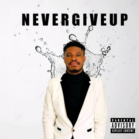 Never Give Up Divine B | Boomplay Music