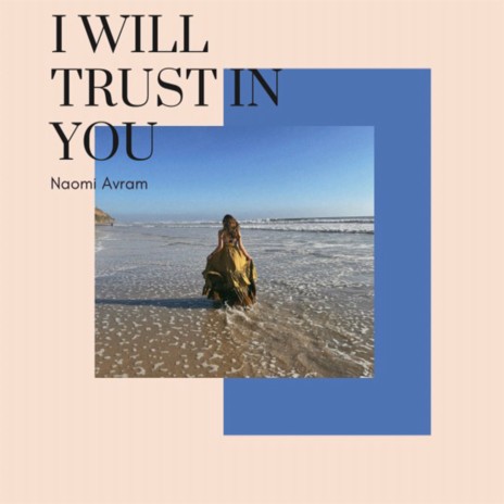 I Will Trust In You | Boomplay Music