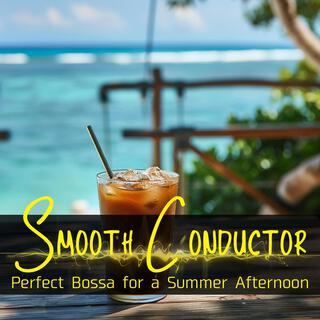 Perfect Bossa for a Summer Afternoon