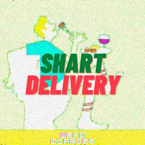 Shart Delivery | Boomplay Music