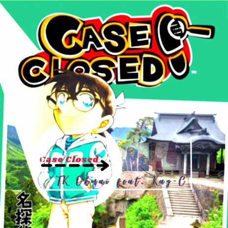 Case Closed (feat. Kay C)