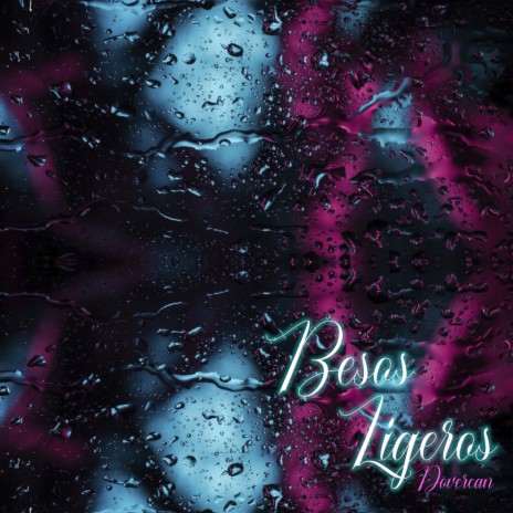 Besos Ligeros | Boomplay Music