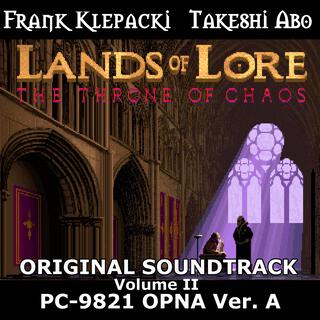 Lands of Lore I: The Throne of Chaos: PC-9821 OPNA Version A, Vol.II (Original Game Soundtrack)