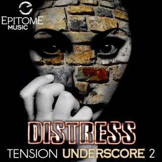 Distress: Tension Underscore, Vol. 2