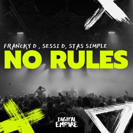 No Rules ft. Francky D & Stas Simple | Boomplay Music