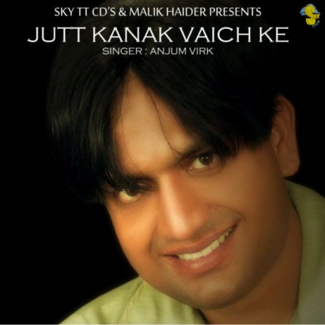 Jutt Kanak Vaich Ke | Boomplay Music