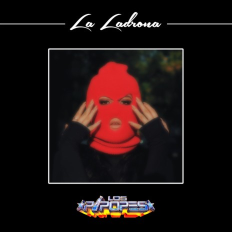 La Ladrona | Boomplay Music