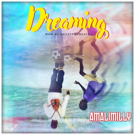 Dreaming | Boomplay Music