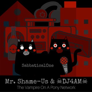 Mr. Shame-Us: Sabbatical One