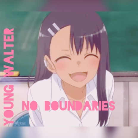 No Boundaries | Boomplay Music
