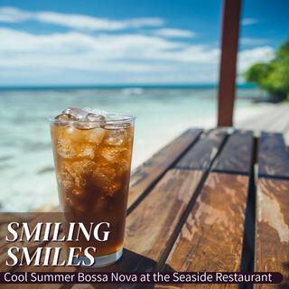 Cool Summer Bossa Nova at the Seaside Restaurant