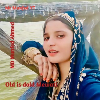 Old Is Dold Mewati