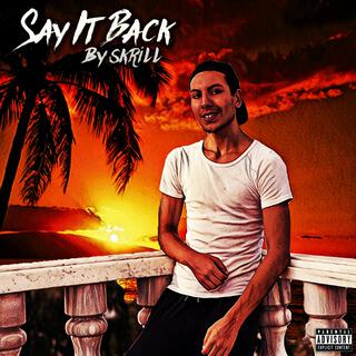 Say It Back lyrics | Boomplay Music