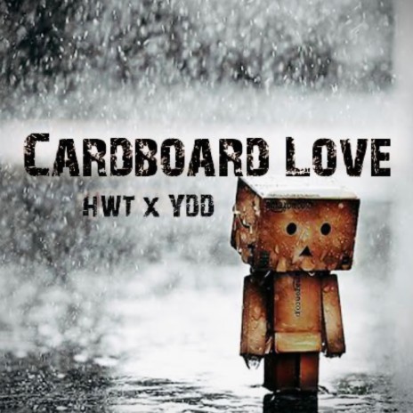 Cardboard Love ft. YDD | Boomplay Music