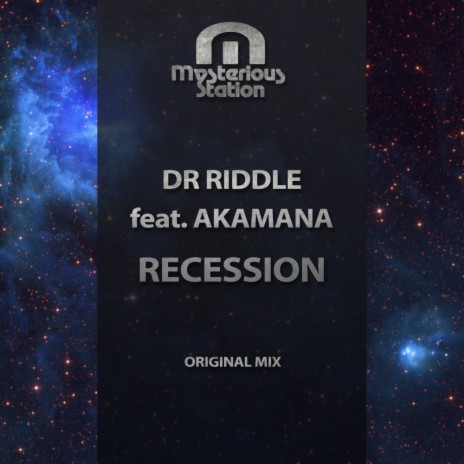 Recession (Original Mix) ft. Akamana | Boomplay Music