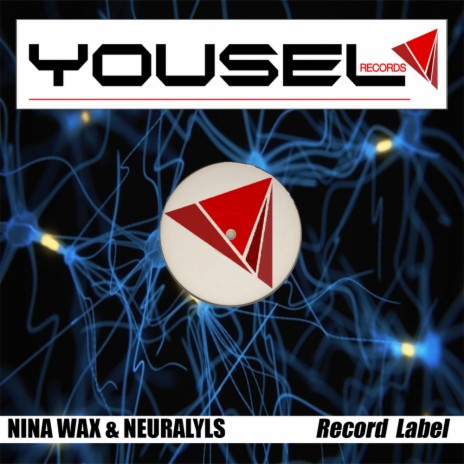 Record Label (Original Mix) ft. Neuralyls