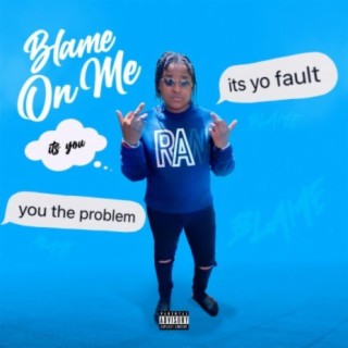 Blame On Me