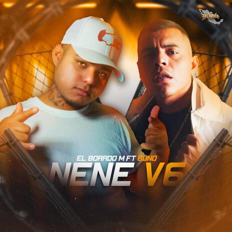 Nene V6 ft. 8Uno | Boomplay Music