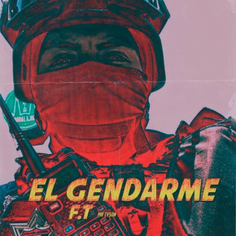 El Gendarme | Boomplay Music