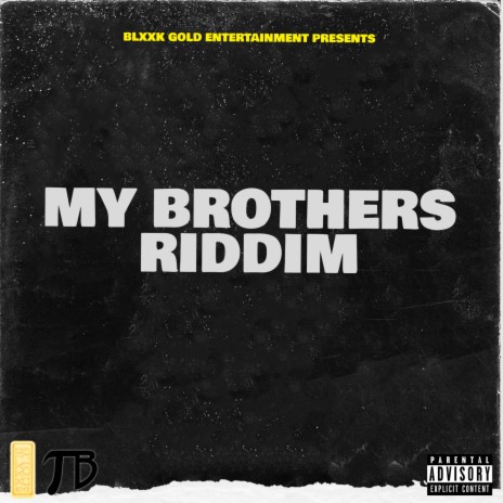 My Brothers Riddim | Boomplay Music