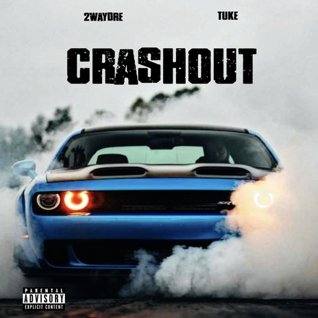 Crashout ft. Tuke | Boomplay Music