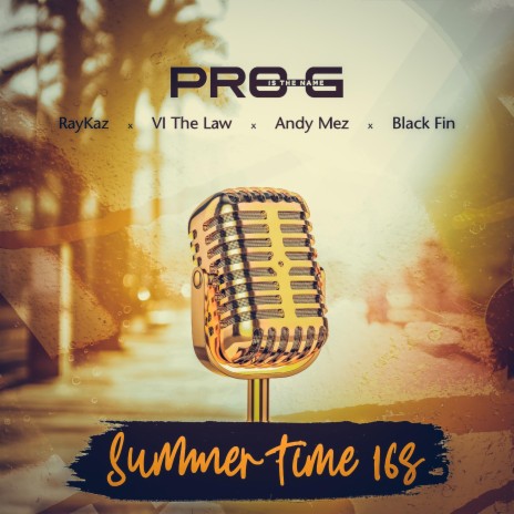Summer Time 16's (feat. RayKaz, VI The Law, Andy Mez & Black Fin) (Radio Edit) | Boomplay Music