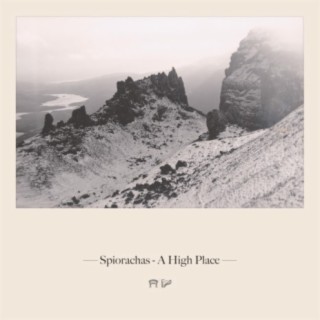 Spiorachas - A High Place