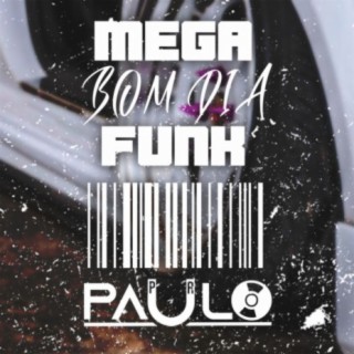 MEGA FUNK BOM DIA - 2021