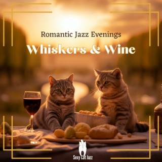 Whiskers & Wine: Romantic Jazz Evenings