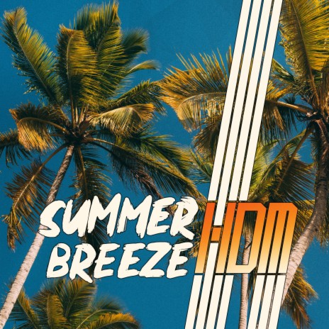 Summer Breeze (Hard Dance Mix)