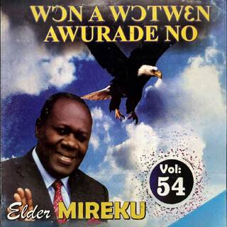 Wɔn A Wɔtwɛn Awurade No (Vol.54)