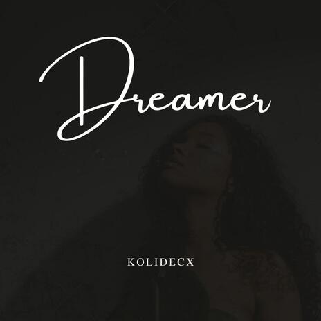 Dreamer | Boomplay Music