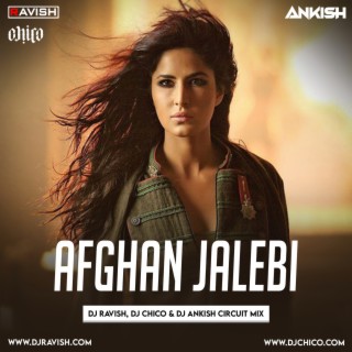 Phantom - Afghan Jalebi (DJ Ravish, DJ Chico &amp; DJ Ankish Circuit Mix)
