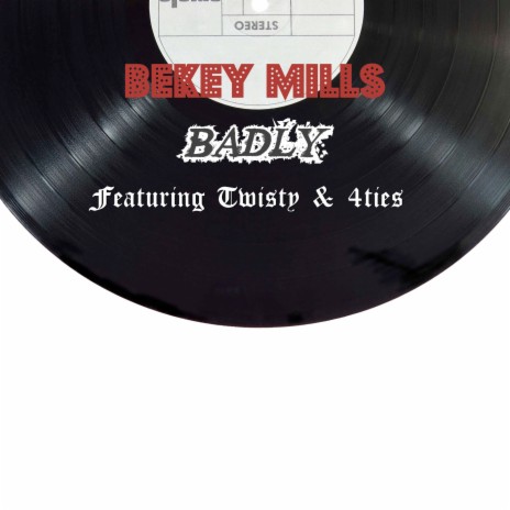 Badly ft. 4ties & Twisty | Boomplay Music