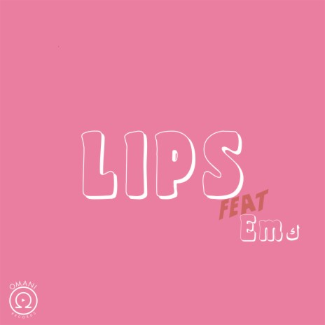 Lips ft. Emك | Boomplay Music