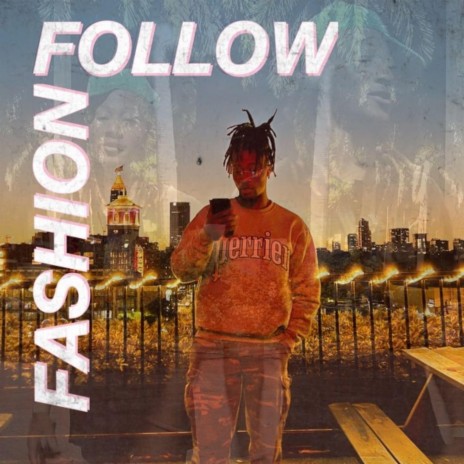 Follow Fashion | Boomplay Music