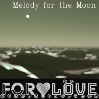 Melody for the Moon