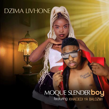 Dzima Livhone ft. Khaejedi ya Balozwi | Boomplay Music