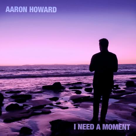 I Need a Moment | Boomplay Music