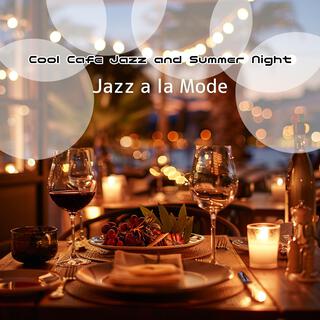 Cool Cafe Jazz and Summer Night