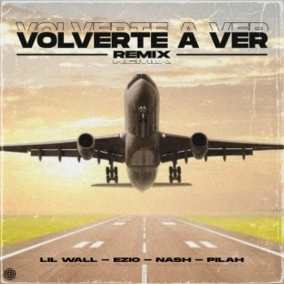 Volverte a Ver (Remix)