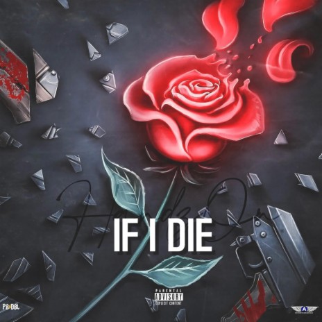 If I Die | Boomplay Music