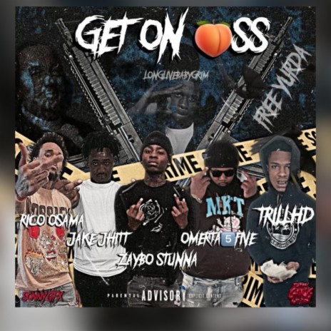 Get On Ass ft. Zaybo Stunna, JakeJhitt, Trillhd & Rico Osama