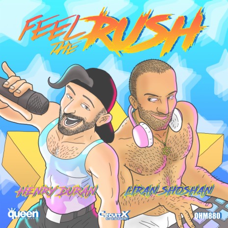 Feel the Rush ft. Henry Duran | Boomplay Music