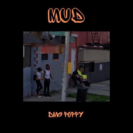 MUD ft. DMG Poppy | Boomplay Music
