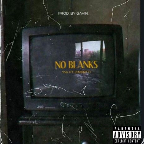 No Blanks ft. C Monty | Boomplay Music