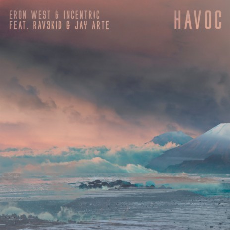 Havoc ft. Incentric, Jay Arte & Rav3kid | Boomplay Music