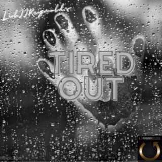 Tired Out lyrics | Boomplay Music